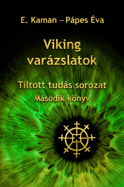 Legkelendőbb Viking varázslatok