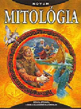 Kedvezményes ár Mitológia - Istenek, istennők, hősök a különböző kultúrákban