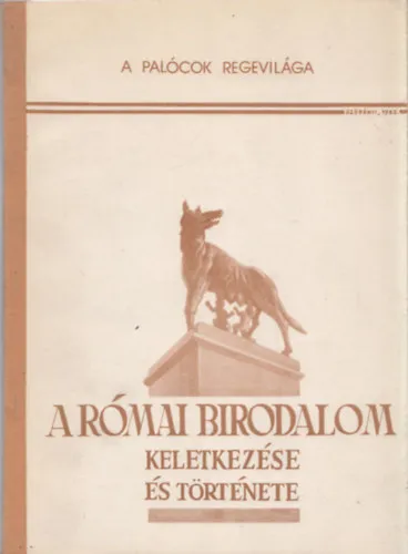 Expressz szállítás A Római birodalom keletkezése és története (A palócok regevilága)