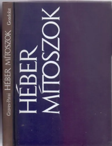 Héber mítoszok - A Genezis könyve (Gondolat) Outlet