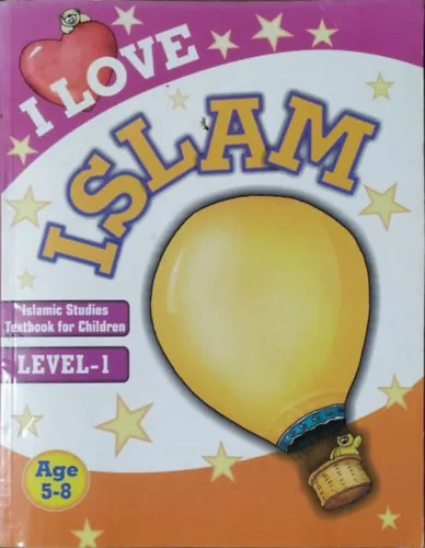 Gyors szállítás I Love Islam - Islamic Studies Textbook for Children - Level 1