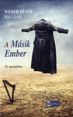 Kedvezményes ár A MÁSIK EMBER - ÚT EGYMÁSHOZ