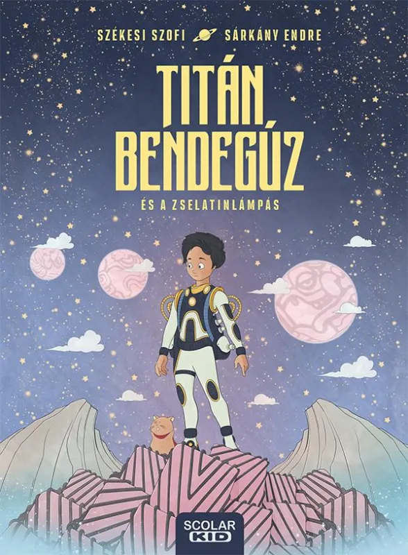 Végkiárusítás TITÁN BENDEGÚZ ÉS A ZSELATINLÁMPÁS
