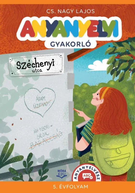 Vedd meg most ANYANYELVI GYAKORLÓ - 5. ÉVFOLYAM (ANYANYELVÉSZ)