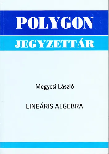 Expressz kézbesítés Lineáris algebra (Polygon jegyzettár)