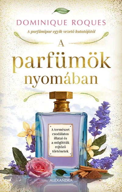 A parfümök nyomában Legkelendőbb