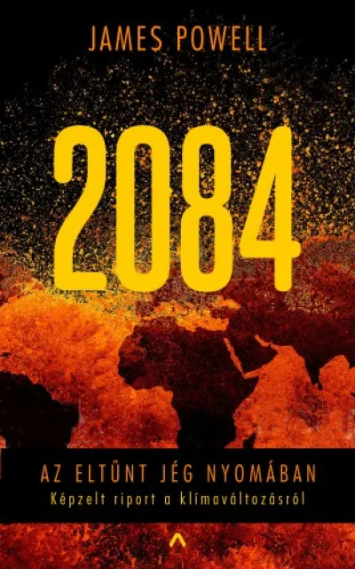 2084 - Azt eltűnt jég nyomában Kedvezményes ár