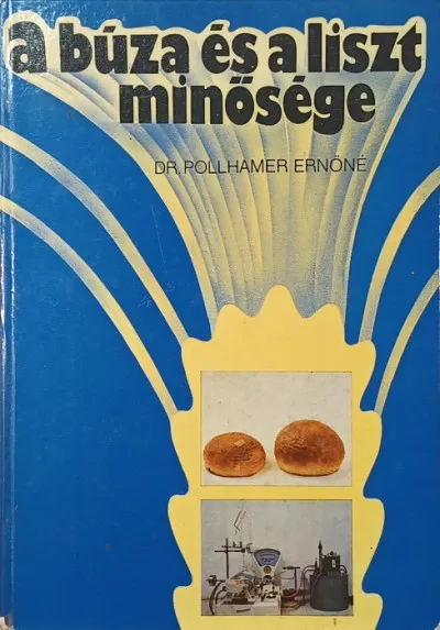 A búza és a liszt minősége Vedd meg online
