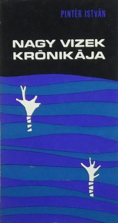 Legjobb ár Nagy vizek krónikája