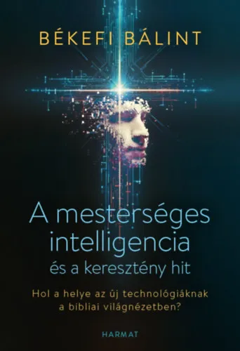 Exkluzív ajánlat A mesterséges intelligencia és a keresztény hit