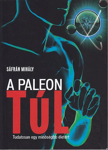 A paleon túl Akció