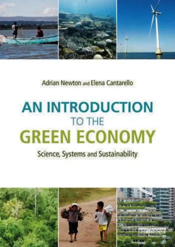 An Introduction to the Green Economy Science - Systems and Sustainability Különleges ajánlat