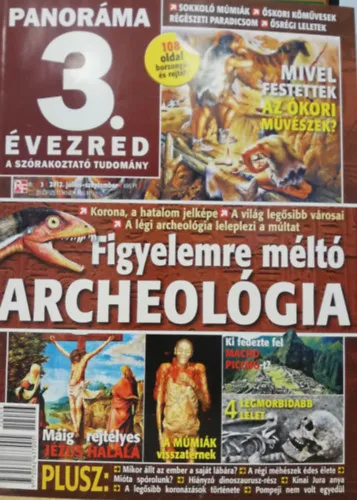 Korlátozott ajánlat 3. évezred - A felfedezések, a tudomány és a technika magazinja - 2012/3. szám