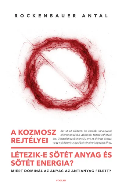 Népszerű A kozmosz rejtélyei - Létezik-e sötét anyag és sötét energia? - Miért dominál az anyag az antianyag felett?