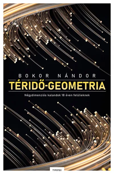 Téridő-geometria - Négydimenziós kalandok 18 éven felülieknek Azonnali szállítás