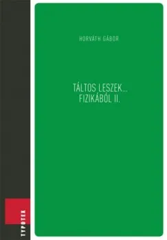 Táltos leszek... fizikából II. Újdonság