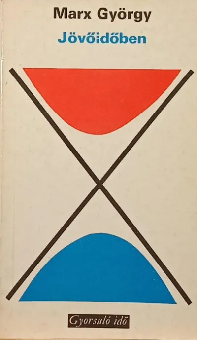 Jövőidőben - Egy fizikus írásai az iskoláról Bestseller