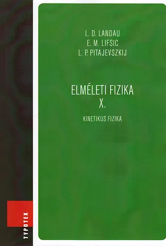 Elméleti fizika X. - Kinetikus fizika Legjobb ár