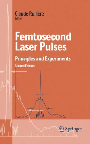 Szuper ajánlat Femtosecond Laser Pulses: Principles and Experiments
