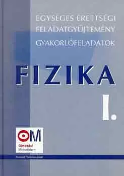 Fizika I. (egységes érettségi feladatgyűjtemény, gyakorlófeladatok) Utolsó esély