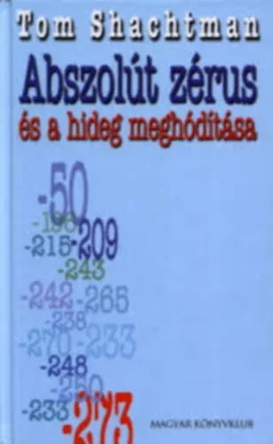Csak ma Abszolut zérus és a hideg meghódítása