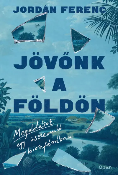 Korlátozott ajánlat Jövőnk a Földön - Megoldások egy összeomló bioszférában