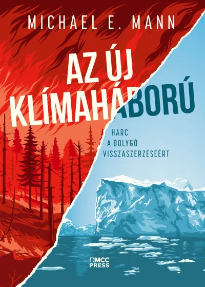 Az új klímaháború - Harc a bolygó visszaszerzéséért Ne maradj le