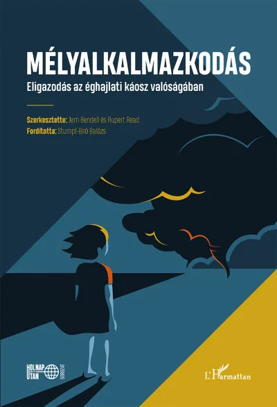 Expressz szállítás Mélyalkalmazkodás - Eligazodás az éghajlati káosz valóságában