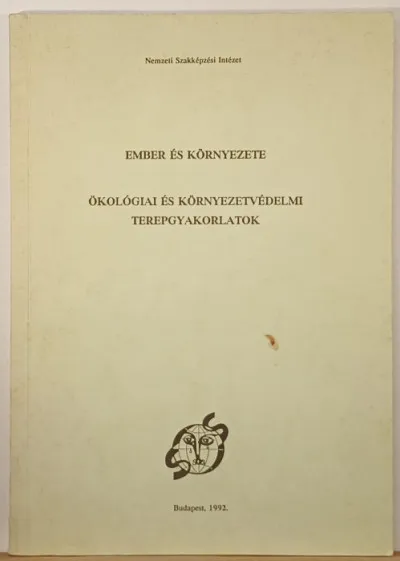 Végkiárusítás Ember és környezete - Ökológiai és környezetvédelmi terepgyakorlatok