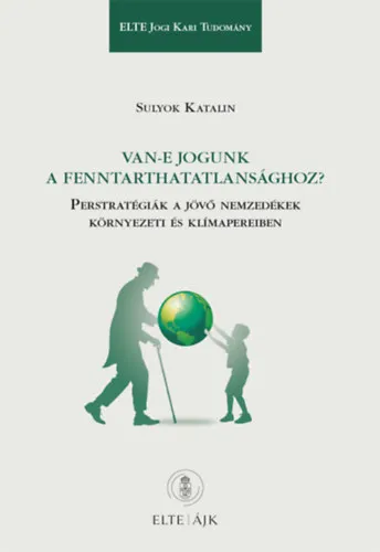 Van-e jogunk a fenntarthatatlansághoz? Biztonságos fizetés