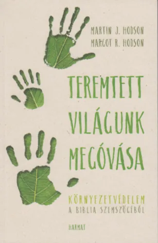 Teremtett világunk megóvása Utolsó esély