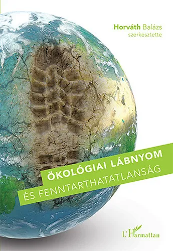 Ne maradj le Ökológiai lábnyom és fenntarthatatlanság