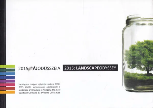 Végkiárusítás 2015: Tájodüsszeai - 2015: Landscapeodyssey