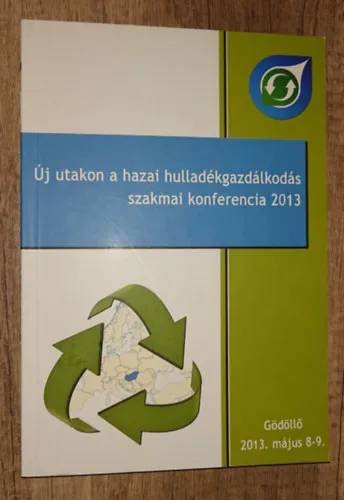 Új utakon a hazai hulladékgazdálkodás - szakmai konferencia 2013 - Gödöllő 2013. május 8-9. Biztonságos fizetés