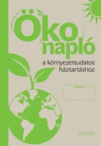 Öko napló a környezettudatos háztartáshoz Akció