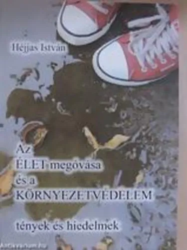 Árengedmény Az élet megóvása és a környezetvédelem - tények és hiedelmek