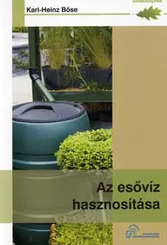 Korlátozott ajánlat Az esővíz hasznosítása