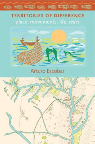 Territories of Difference: Place, Movements, Life, Redes (New Ecologies for the Twenty-First Century) Expressz kézbesítés