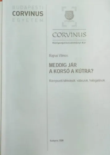 Meddig jár a korsó a kútra? Környezeti kihívások, válaszok, halogatások Ne maradj le