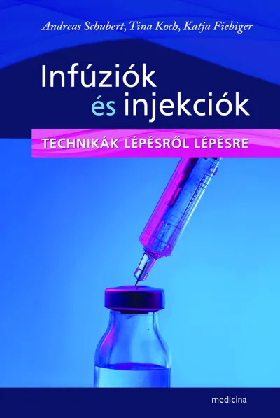 Kedvezmény Infúziók és injekciók - Technikák lépésről lépésre