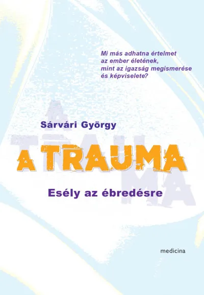 A trauma - Esély az ébredésre Akció