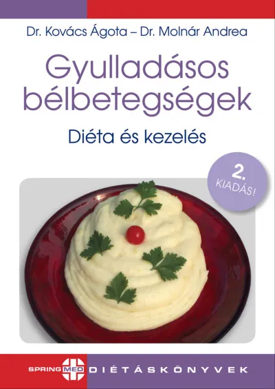 Gyulladásos bélbetegségek - Diéta és kezelés - 2. kiadás Gyors kiszállítás