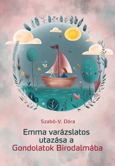 Kihagyhatatlan ajánlat Emma varázslatos utazása a Gondolatok Birodalmába