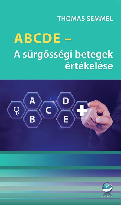 ABCDE - A sürgősségi betegek értékelése Akció
