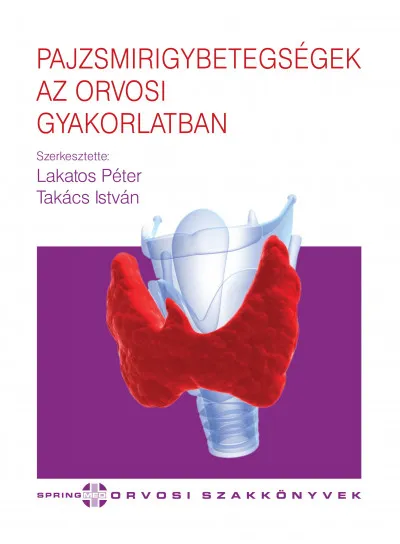 Újdonság Pajzsmirigybetegségek az orvosi gyakorlatban