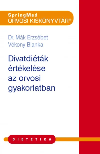 Divatdiéták értelmezése a háziorvosi gyakorlatban Gyors szállítás