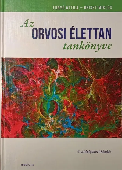 Azonnal elérhető Az orvosi élettan tankönyve