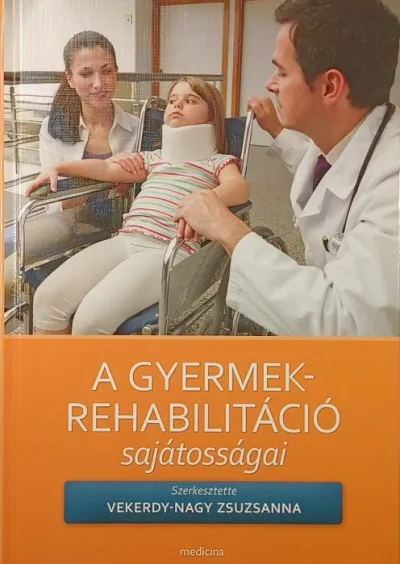 A gyermek-rehabilitáció sajátosságai Kedvezményes ár