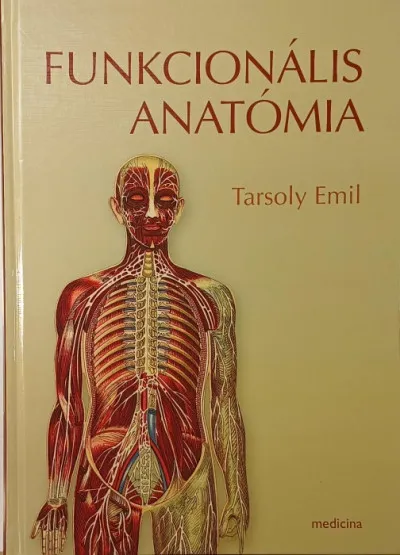 Rendeld meg most Funkcionális anatómia
