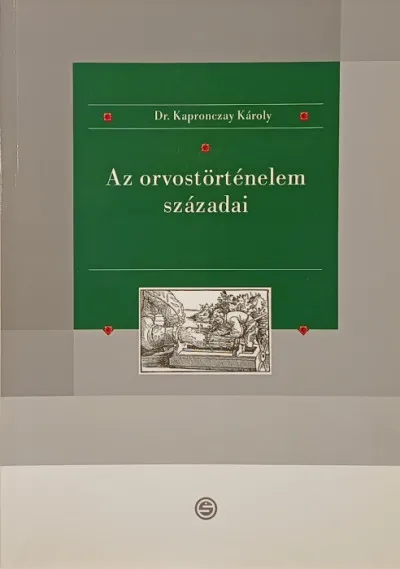Korlátozott ajánlat Az orvostörténelem századai